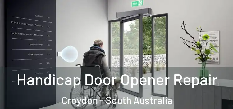 Handicap Door Opener Repair Croydon - South Australia