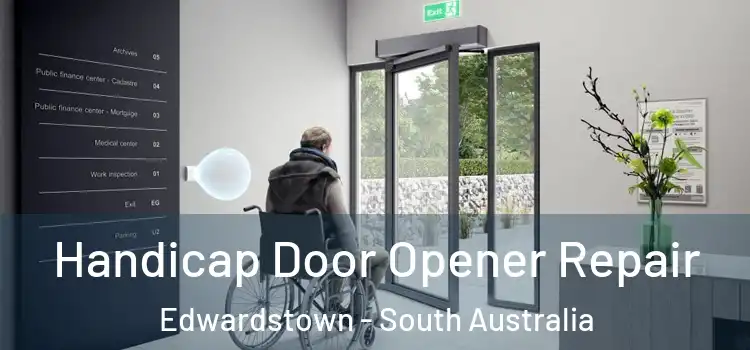Handicap Door Opener Repair Edwardstown - South Australia