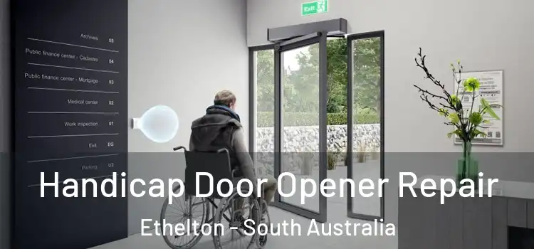 Handicap Door Opener Repair Ethelton - South Australia