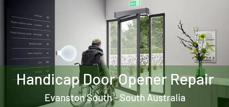 Handicap Door Opener Repair Evanston South - South Australia