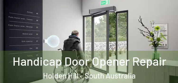 Handicap Door Opener Repair Holden Hill - South Australia