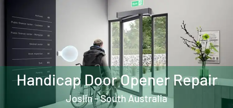 Handicap Door Opener Repair Joslin - South Australia