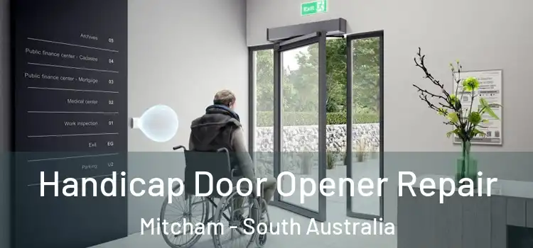 Handicap Door Opener Repair Mitcham - South Australia