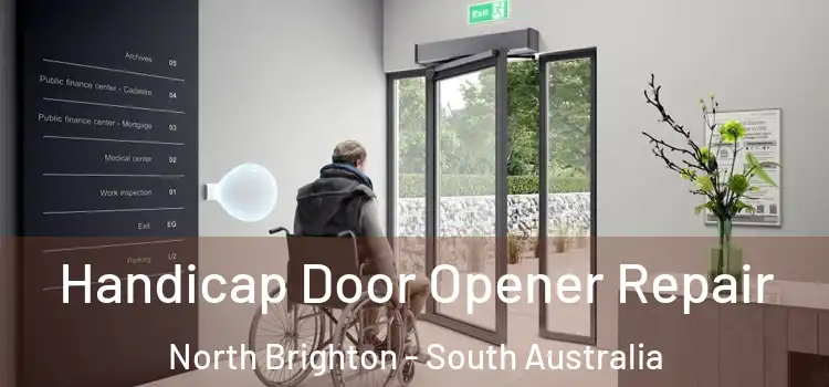 Handicap Door Opener Repair North Brighton - South Australia