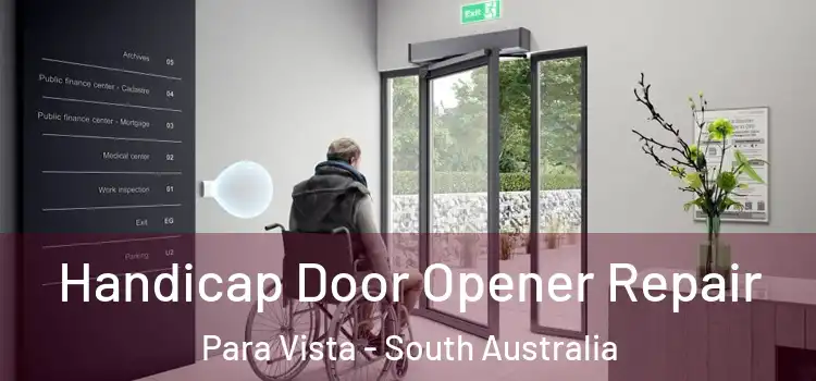 Handicap Door Opener Repair Para Vista - South Australia