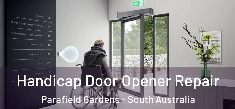 Handicap Door Opener Repair Parafield Gardens - South Australia