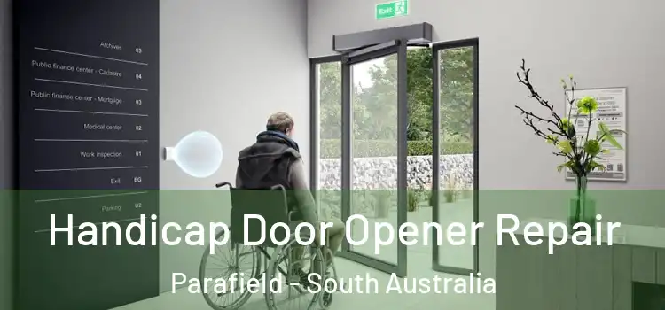 Handicap Door Opener Repair Parafield - South Australia