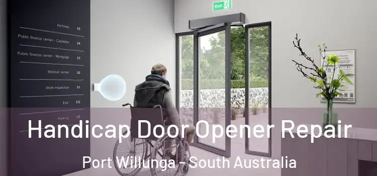 Handicap Door Opener Repair Port Willunga - South Australia