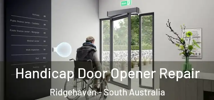 Handicap Door Opener Repair Ridgehaven - South Australia