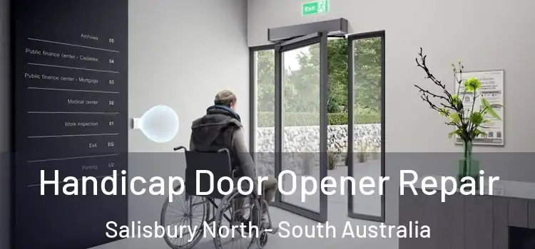 Handicap Door Opener Repair Salisbury North - South Australia