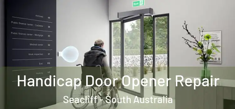 Handicap Door Opener Repair Seacliff - South Australia
