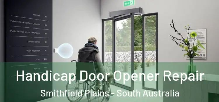 Handicap Door Opener Repair Smithfield Plains - South Australia