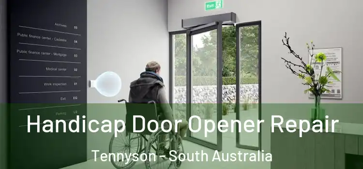 Handicap Door Opener Repair Tennyson - South Australia