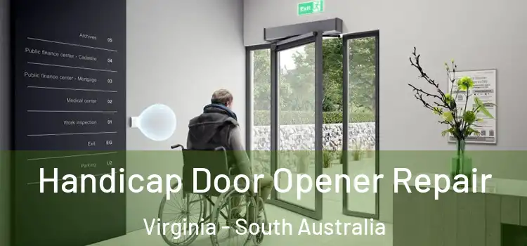 Handicap Door Opener Repair Virginia - South Australia