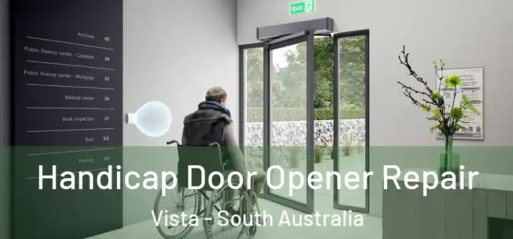 Handicap Door Opener Repair Vista - South Australia