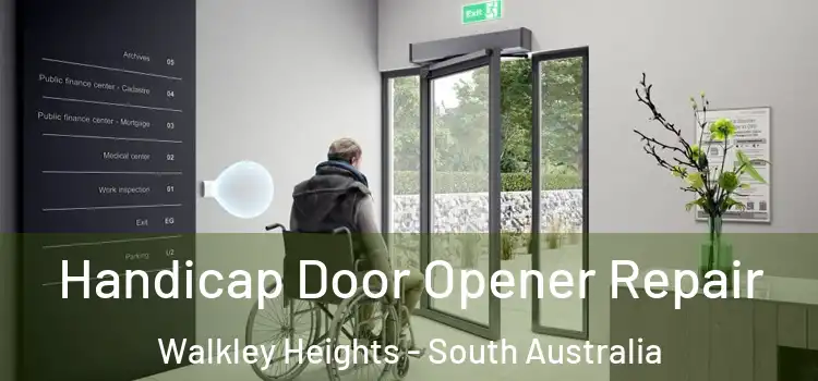 Handicap Door Opener Repair Walkley Heights - South Australia