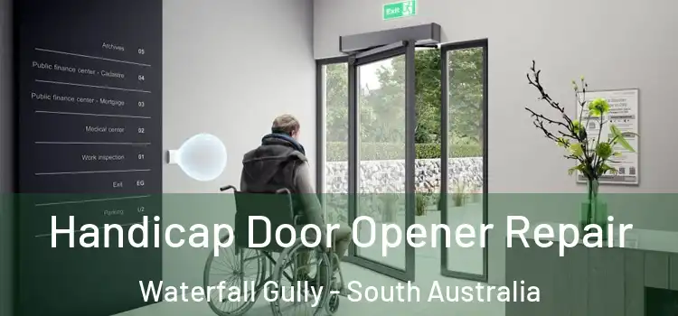 Handicap Door Opener Repair Waterfall Gully - South Australia