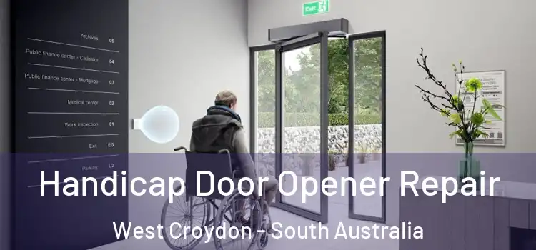 Handicap Door Opener Repair West Croydon - South Australia