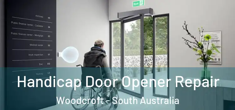 Handicap Door Opener Repair Woodcroft - South Australia