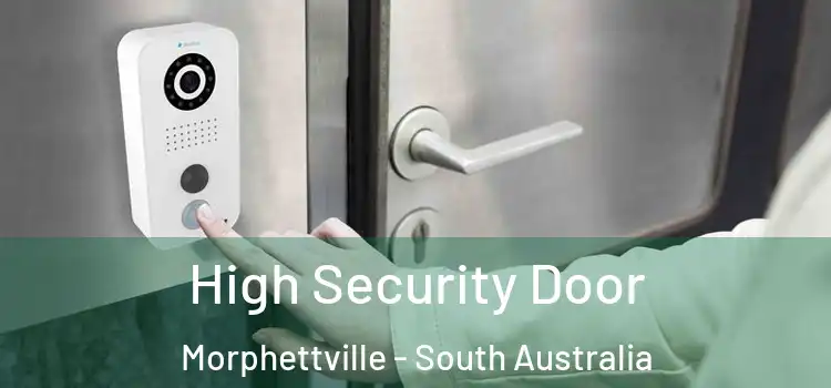 High Security Door Morphettville - South Australia