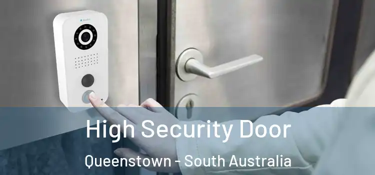High Security Door Queenstown - South Australia