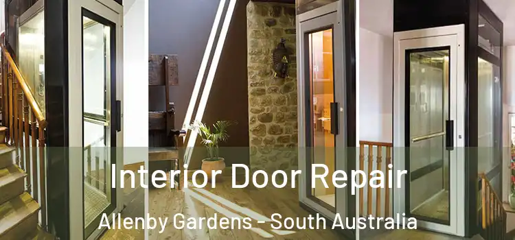 Interior Door Repair Allenby Gardens - South Australia