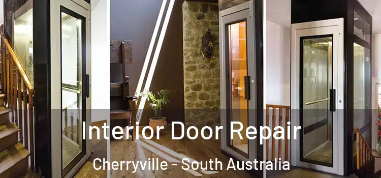Interior Door Repair Cherryville - South Australia