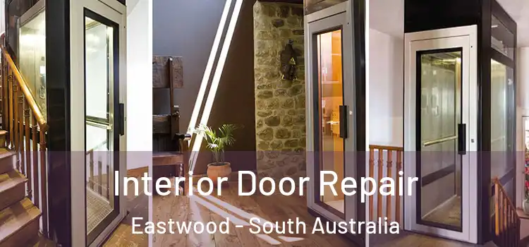 Interior Door Repair Eastwood - South Australia