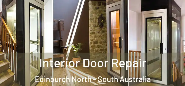 Interior Door Repair Edinburgh North - South Australia