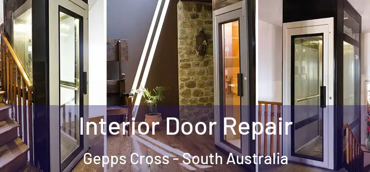 Interior Door Repair Gepps Cross - South Australia