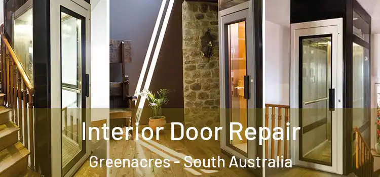 Interior Door Repair Greenacres - South Australia