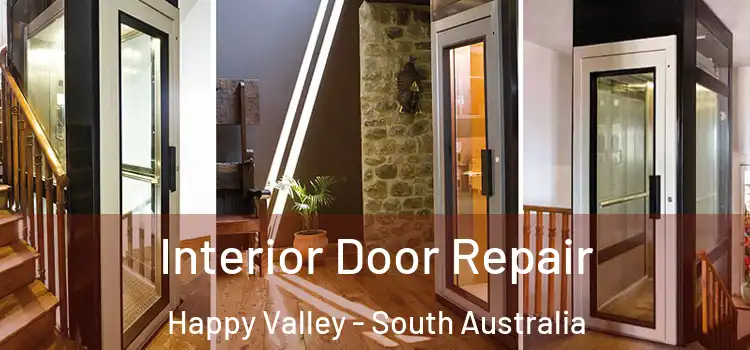 Interior Door Repair Happy Valley - South Australia
