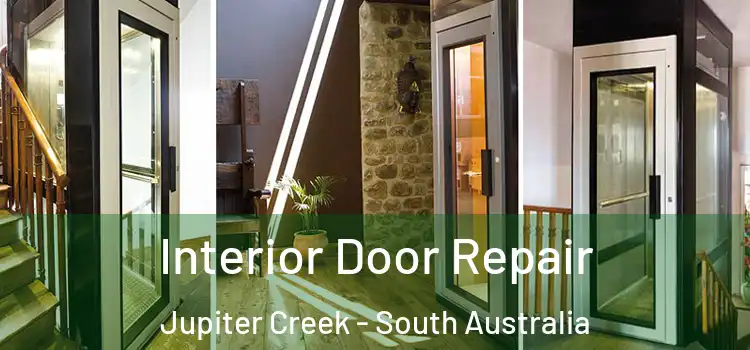 Interior Door Repair Jupiter Creek - South Australia