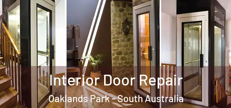 Interior Door Repair Oaklands Park - South Australia