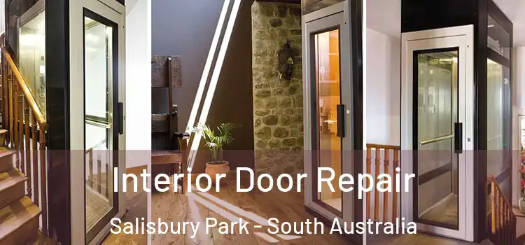 Interior Door Repair Salisbury Park - South Australia