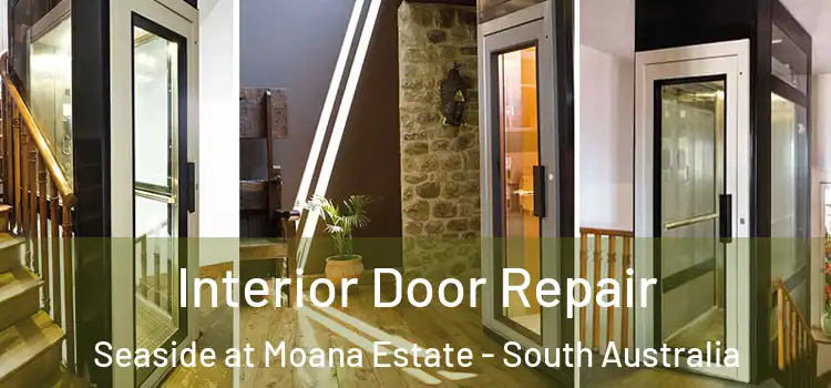 Interior Door Repair Seaside at Moana Estate - South Australia
