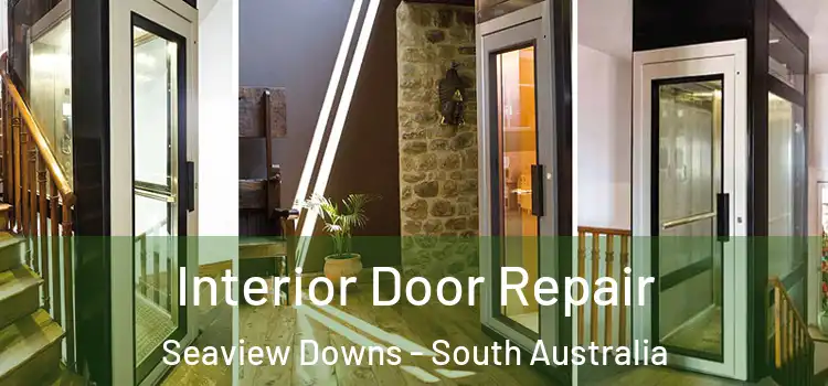 Interior Door Repair Seaview Downs - South Australia