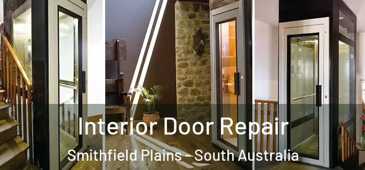 Interior Door Repair Smithfield Plains - South Australia