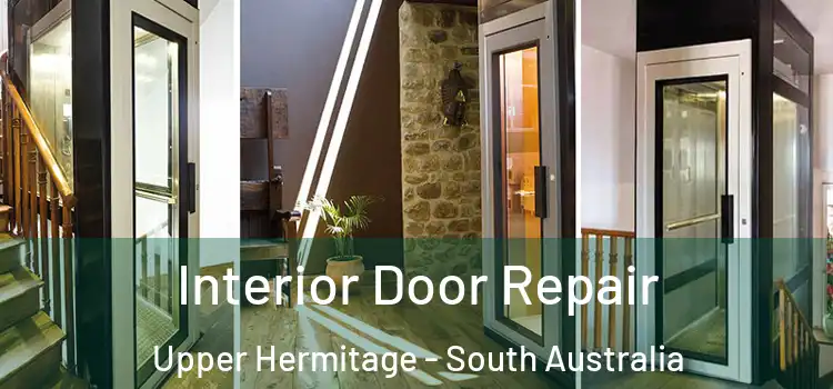 Interior Door Repair Upper Hermitage - South Australia
