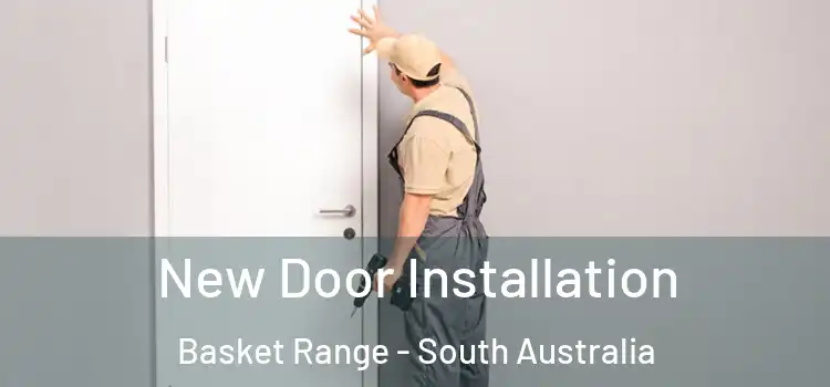 New Door Installation Basket Range - South Australia