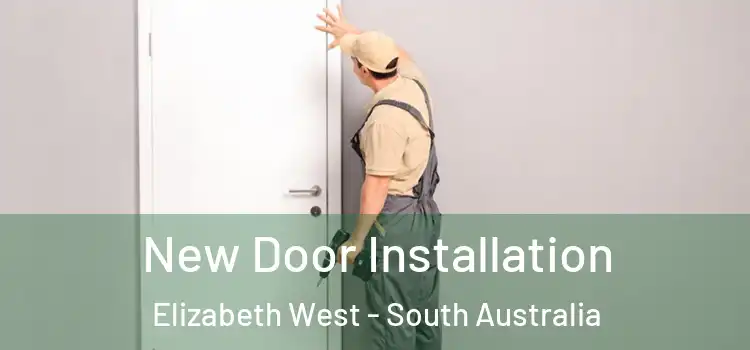 New Door Installation Elizabeth West - South Australia