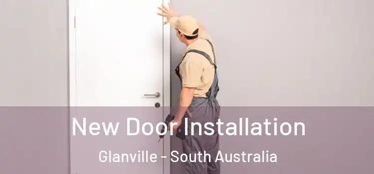 New Door Installation Glanville - South Australia