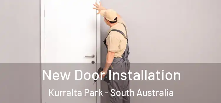 New Door Installation Kurralta Park - South Australia