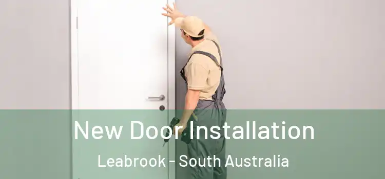 New Door Installation Leabrook - South Australia