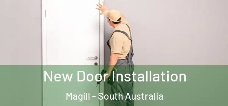 New Door Installation Magill - South Australia