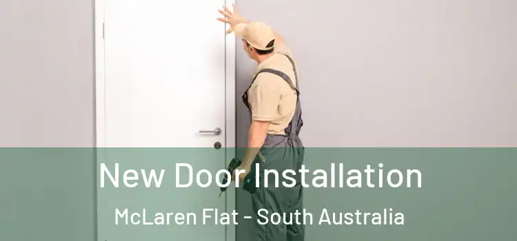 New Door Installation McLaren Flat - South Australia