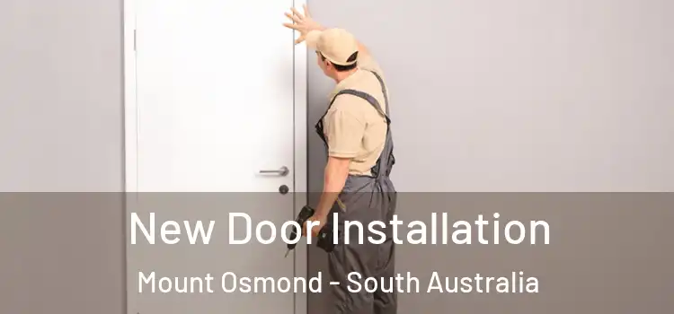 New Door Installation Mount Osmond - South Australia