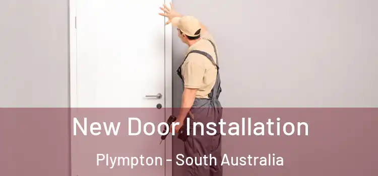 New Door Installation Plympton - South Australia