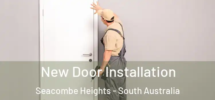 New Door Installation Seacombe Heights - South Australia