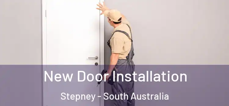 New Door Installation Stepney - South Australia